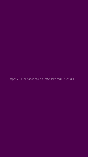 Tampilan Antarmuka Aplikasi Mpo178 Link Situs Multi Game Terbesar Di Asia - 4