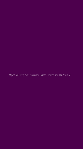 Tampilan Antarmuka Aplikasi Mpo178 Rtp Situs Multi Game Terbesar Di Asia - 2