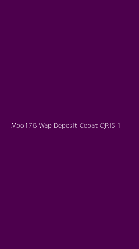 Tampilan Antarmuka Aplikasi Mpo178 Wap Deposit Cepat Qris - 1