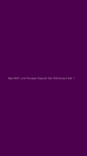 Tampilan Antarmuka Aplikasi Mpo1881 Link Panduan Deposit Dan Withdraw Kilat - 1