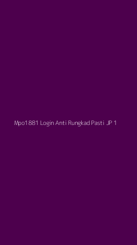 Tampilan Antarmuka Aplikasi Mpo1881 Login Anti Rungkad Pasti Jp - 1