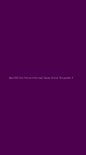 Tampilan Antarmuka Aplikasi Mpo189 Slot Portal Informasi Game Online Terupdate - 3
