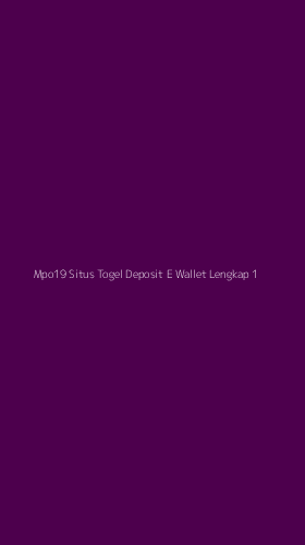 Tampilan Antarmuka Aplikasi Mpo19 Situs Togel Deposit E Wallet Lengkap - 1