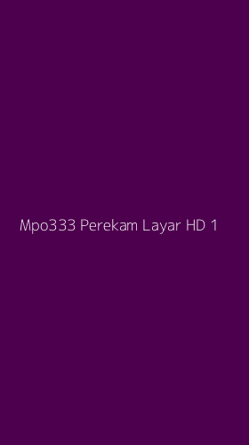 Tampilan Antarmuka Aplikasi Mpo333 Perekam Layar Hd - 1