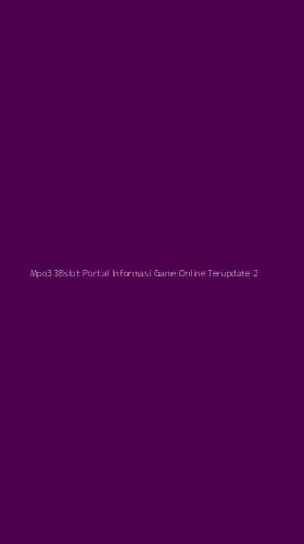 Tampilan Antarmuka Aplikasi Mpo338slot Portal Informasi Game Online Terupdate - 2