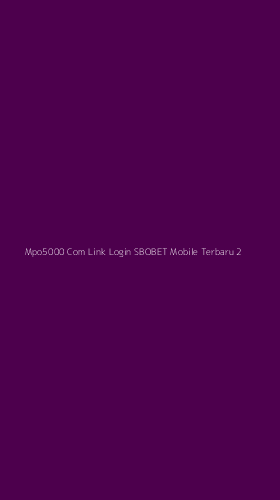 Tampilan Antarmuka Aplikasi Mpo5000 Com Link Login Sbobet Mobile Terbaru - 2