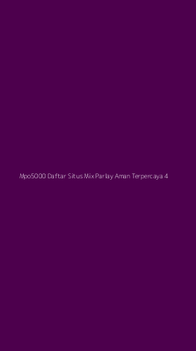 Tampilan Antarmuka Aplikasi Mpo5000 Daftar Situs Mix Parlay Aman Terpercaya - 4