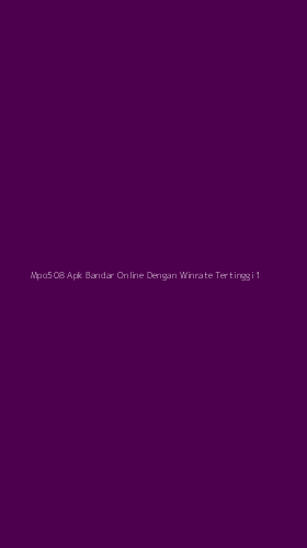 Tampilan Antarmuka Aplikasi Mpo508 Apk Bandar Online Dengan Winrate Tertinggi - 1