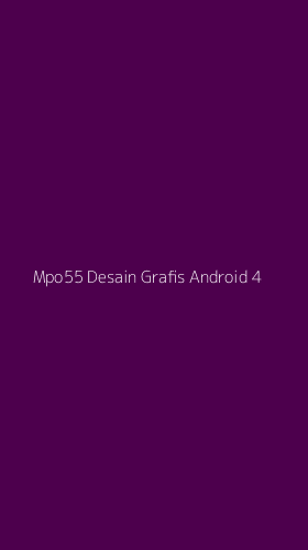 Tampilan Antarmuka Aplikasi Mpo55 Desain Grafis Android - 4