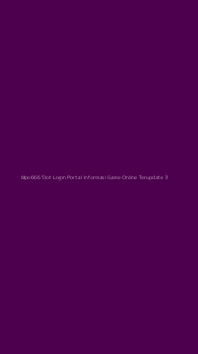 Tampilan Antarmuka Aplikasi Mpo666 Slot Login Portal Informasi Game Online Terupdate - 3