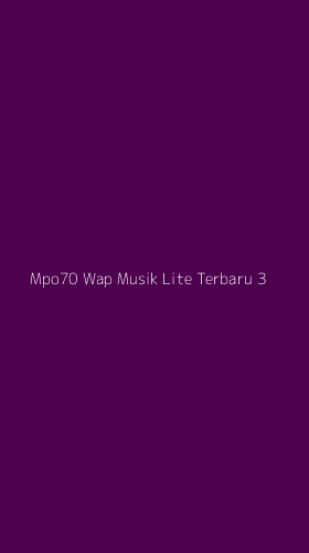 Tampilan Antarmuka Aplikasi Mpo70 Wap Musik Lite Terbaru - 3