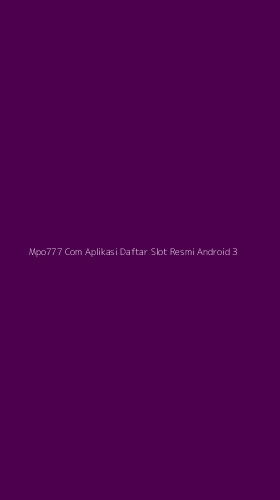 Tampilan Antarmuka Aplikasi Mpo777 Com Aplikasi Daftar Slot Resmi Android - 3