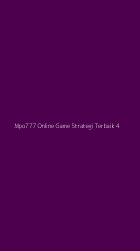 Tampilan Antarmuka Aplikasi Mpo777 Online Game Strategi Terbaik - 4
