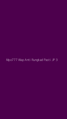 Tampilan Antarmuka Aplikasi Mpo777 Wap Anti Rungkad Pasti Jp - 3