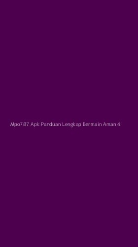 Tampilan Antarmuka Aplikasi Mpo787 Apk Panduan Lengkap Bermain Aman - 4