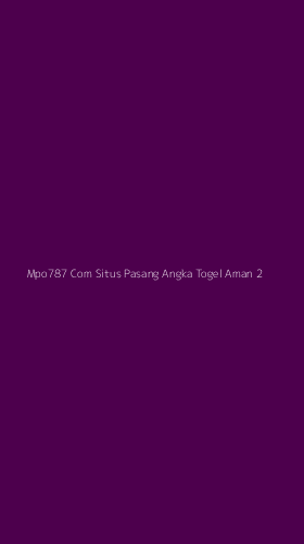 Tampilan Antarmuka Aplikasi Mpo787 Com Situs Pasang Angka Togel Aman - 2