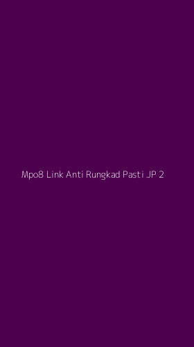 Tampilan Antarmuka Aplikasi Mpo8 Link Anti Rungkad Pasti Jp - 2