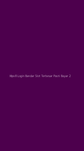 Tampilan Antarmuka Aplikasi Mpo8 Login Bandar Slot Terbesar Pasti Bayar - 2
