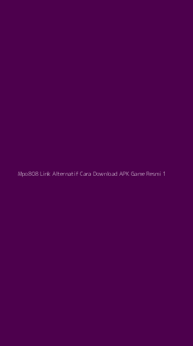 Tampilan Antarmuka Aplikasi Mpo808 Link Alternatif Cara Download Apk Game Resmi - 1
