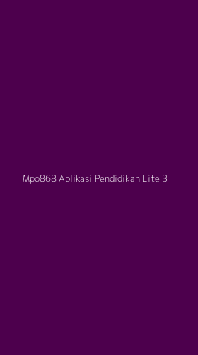 Tampilan Antarmuka Aplikasi Mpo868 Aplikasi Pendidikan Lite - 3