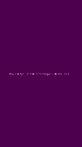 Tampilan Antarmuka Aplikasi Mpo888 App Jadwal Pertandingan Bola Hari Ini - 1