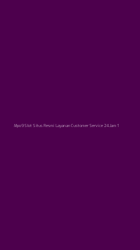 Tampilan Antarmuka Aplikasi Mpo9 Slot Situs Resmi Layanan Customer Service 24jam - 1