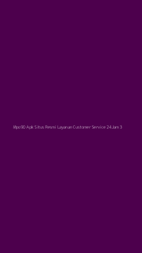 Tampilan Antarmuka Aplikasi Mpo90 Apk Situs Resmi Layanan Customer Service 24jam - 3