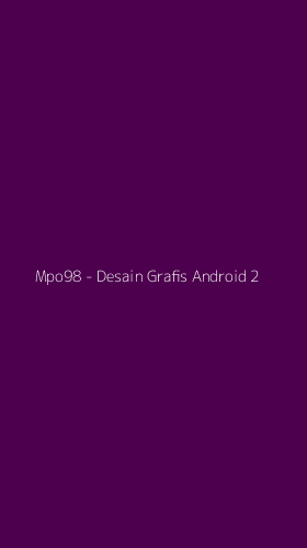 Tampilan Antarmuka Aplikasi Mpo98 - Desain Grafis Android - 2