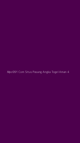 Tampilan Antarmuka Aplikasi Mpo991 Com Situs Pasang Angka Togel Aman - 4