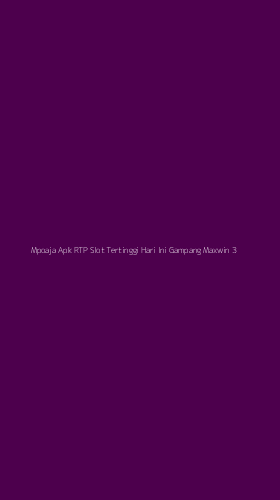 Tampilan Antarmuka Aplikasi Mpoaja Apk Rtp Slot Tertinggi Hari Ini Gampang Maxwin - 3