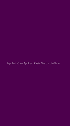 Tampilan Antarmuka Aplikasi Mpobet Com Aplikasi Kasir Gratis Umkm - 4