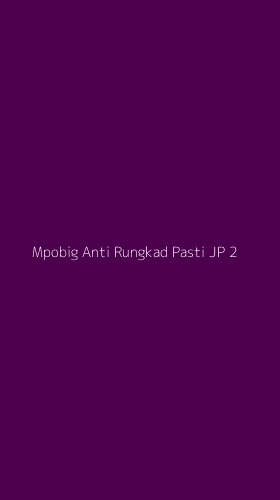 Tampilan Antarmuka Aplikasi Mpobig Anti Rungkad Pasti Jp - 2