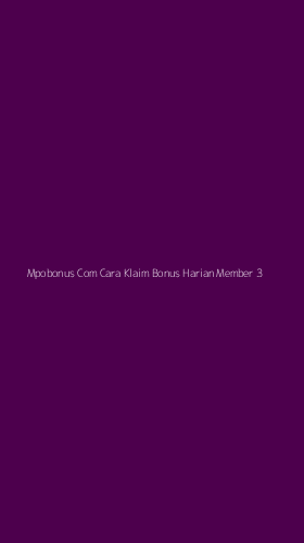 Tampilan Antarmuka Aplikasi Mpobonus Com Cara Klaim Bonus Harian Member - 3
