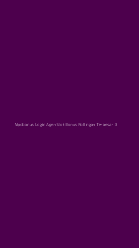 Tampilan Antarmuka Aplikasi Mpobonus Login Agen Slot Bonus Rollingan Terbesar - 3