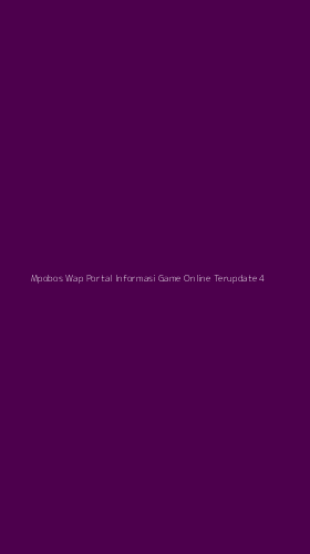 Tampilan Antarmuka Aplikasi Mpobos Wap Portal Informasi Game Online Terupdate - 4