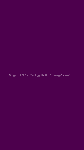 Tampilan Antarmuka Aplikasi Mpogacpr Rtp Slot Tertinggi Hari Ini Gampang Maxwin - 2