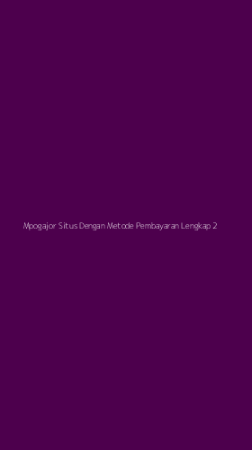 Tampilan Antarmuka Aplikasi Mpogajor Situs Dengan Metode Pembayaran Lengkap - 2