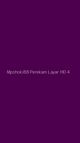 Tampilan Antarmuka Aplikasi Mpohoki88 Perekam Layar Hd - 4