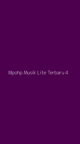 Tampilan Antarmuka Aplikasi Mpohp Musik Lite Terbaru - 4