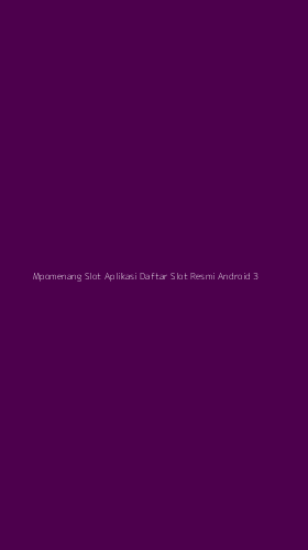 Tampilan Antarmuka Aplikasi Mpomenang Slot Aplikasi Daftar Slot Resmi Android - 3