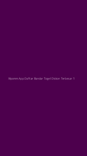 Tampilan Antarmuka Aplikasi Mpomm App Daftar Bandar Togel Diskon Terbesar - 1