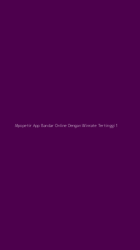Tampilan Antarmuka Aplikasi Mpopetir App Bandar Online Dengan Winrate Tertinggi - 1
