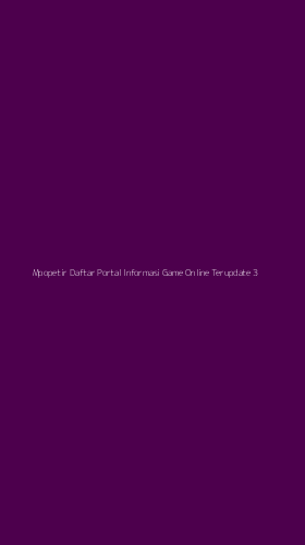 Tampilan Antarmuka Aplikasi Mpopetir Daftar Portal Informasi Game Online Terupdate - 3