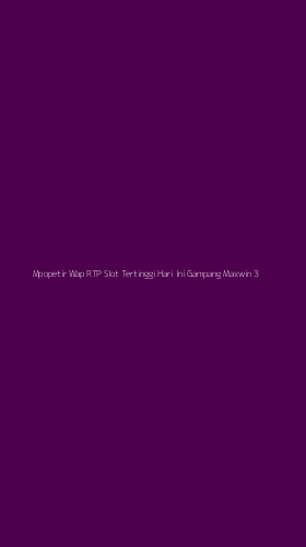 Tampilan Antarmuka Aplikasi Mpopetir Wap Rtp Slot Tertinggi Hari Ini Gampang Maxwin - 3
