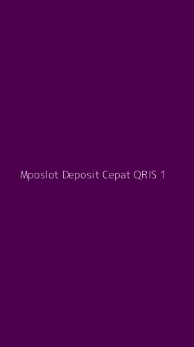 Tampilan Antarmuka Aplikasi Mposlot Deposit Cepat Qris - 1