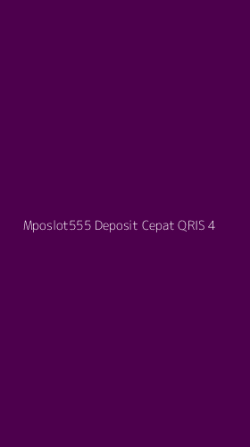 Tampilan Antarmuka Aplikasi Mposlot555 Deposit Cepat Qris - 4