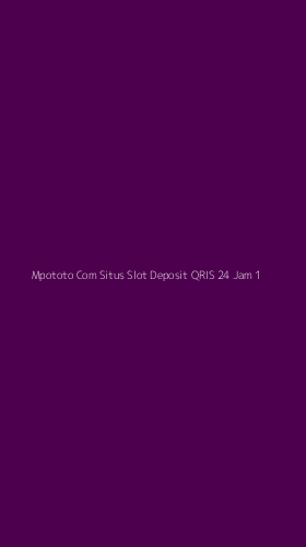 Tampilan Antarmuka Aplikasi Mpototo Com Situs Slot Deposit Qris 24 Jam - 1