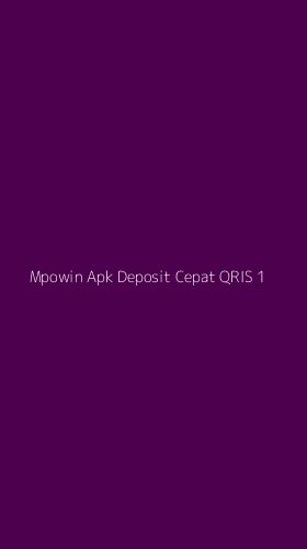 Tampilan Antarmuka Aplikasi Mpowin Apk Deposit Cepat Qris - 1