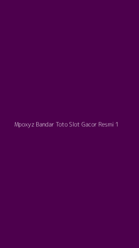 Tampilan Antarmuka Aplikasi Mpoxyz Bandar Toto Slot Gacor Resmi - 1