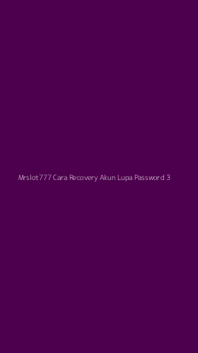 Tampilan Antarmuka Aplikasi Mrslot777 Cara Recovery Akun Lupa Password - 3